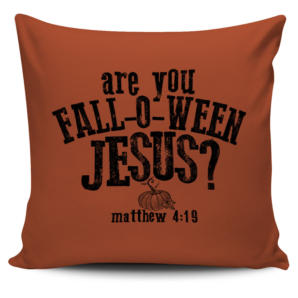 'Fall-O-Ween Jesus' Pillow Case