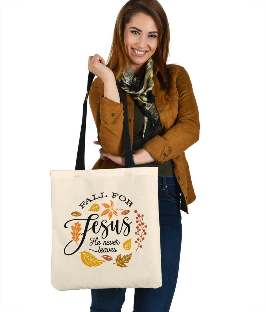 'Fall for Jesus He Never Leaves' Tote Bag