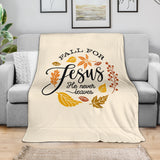 'Fall for Jesus He Never Leaves' Premium Blanket