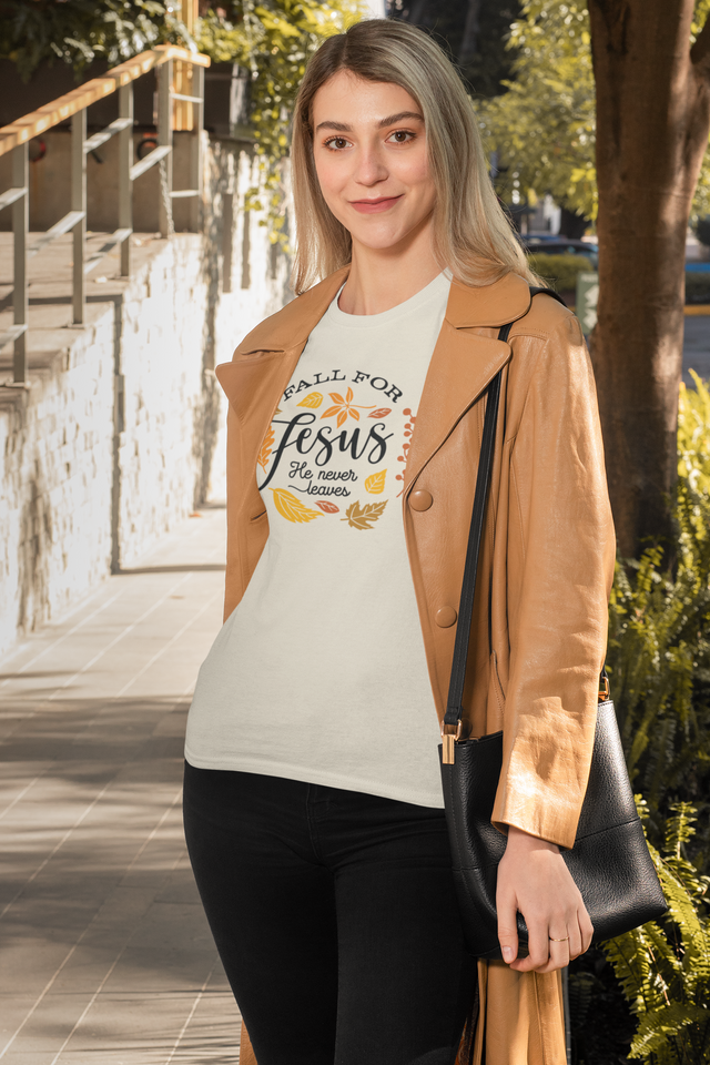 'Fall for Jesus He Never Leaves' T-Shirt