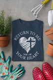 “Return to me with all your Heart” Lenten Shirt